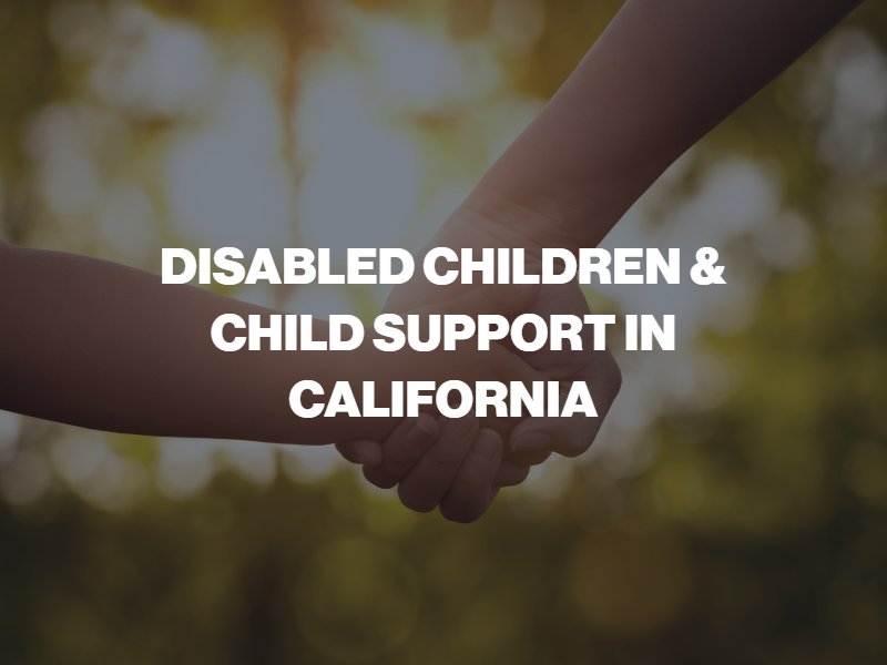 special-needs-and-child-support-California