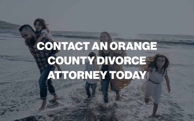 Contact An Orange County Divorce Attorney Today